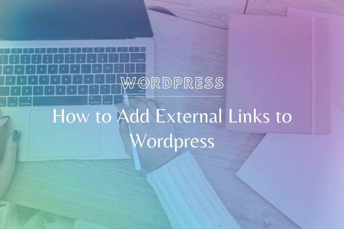 How to Add External Links to WordPress