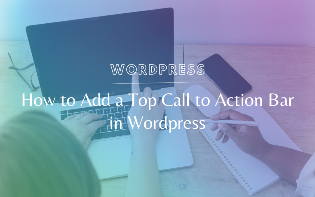How to Add a Top Call to Action Bar in WordPress