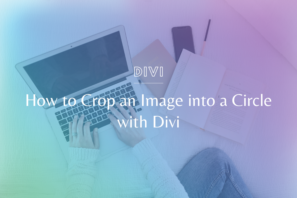 Learn how to effortlessly crop an image into a circle with Divi, directly on your website. No coding required! @hellosammunoz www.makingwebsitemagic.com