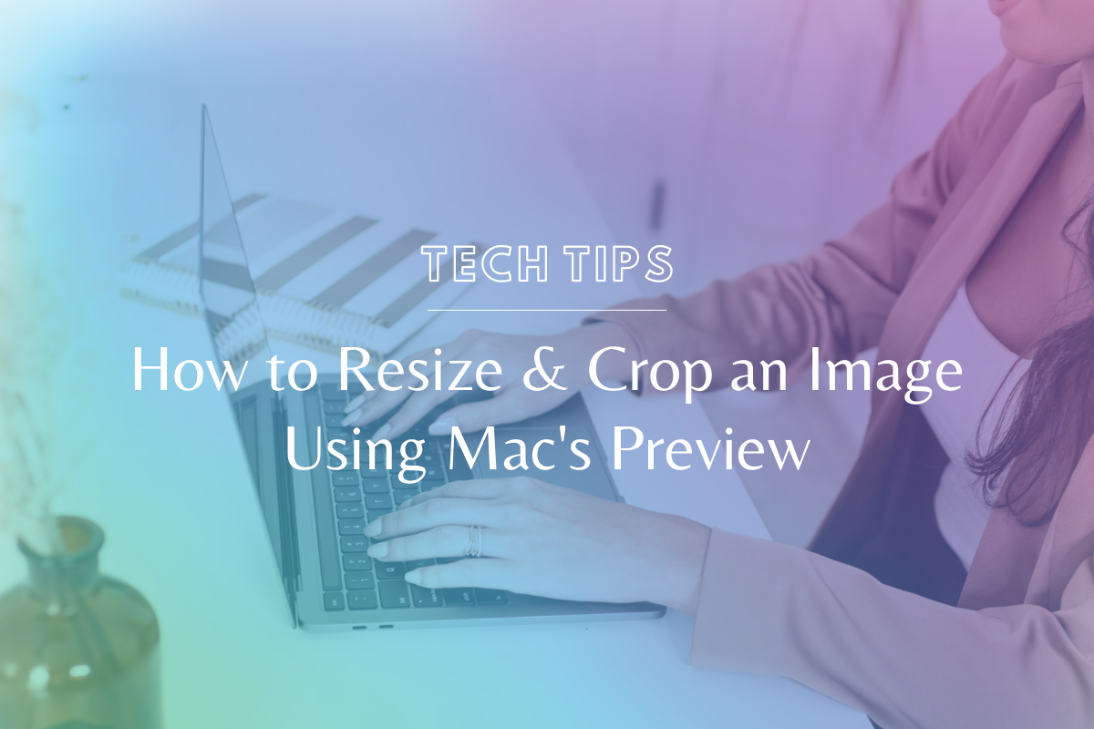 Learn how to effortlessly resize and crop an image using Mac’s Preview (no photoshop required!). @hellosammunoz www.makingwebsitemagic.com