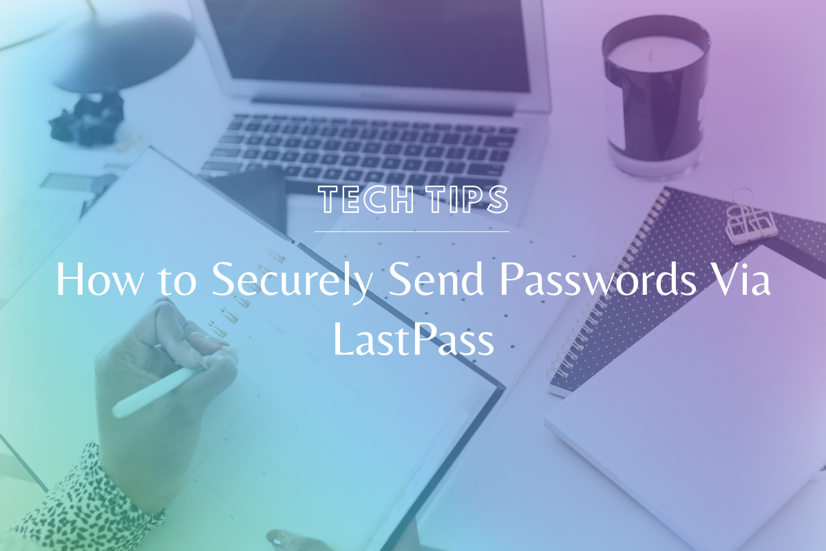Stop sending passwords & important information for your business via email. Instead, follow this simple tutorial to securely send passwords via LastPass and look like the professional boss lady you are. @hellosammunoz www.makingwebsitemagic.com