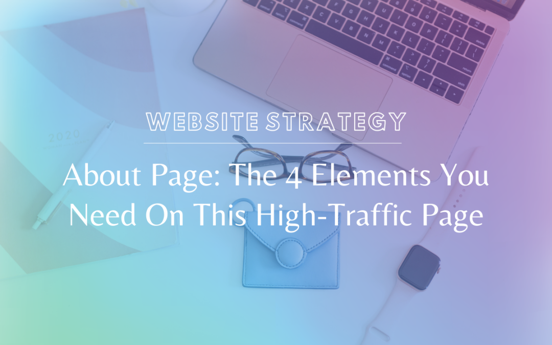 About Page: The 4 Elements You Need On This High-Traffic Page