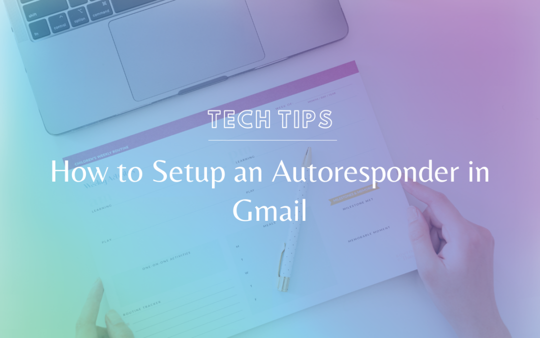 How to Setup an Autoresponder in Gmail